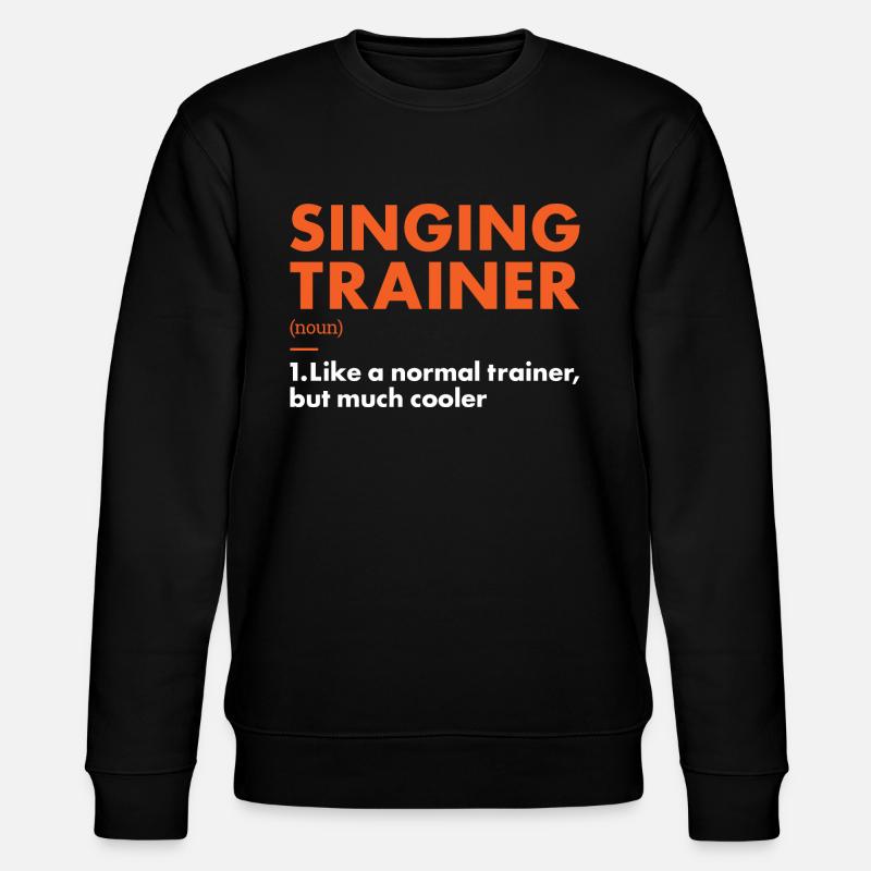 Singer Trainer Definition Singing - Stanley/Stella Unisex Bio-Sweatshirt CHANGER  - Schwarz