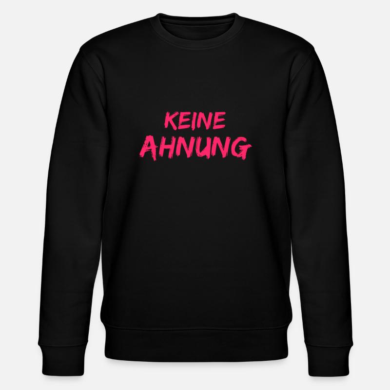 Keine Ahnung - Stanley/Stella Unisex Bio-Sweatshirt CHANGER  - Schwarz