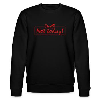 not today - Stanley/Stella Unisex Bio-Sweatshirt CHANGER  - Schwarz - Vorne - Nik (191cm) & Marisol (170cm)