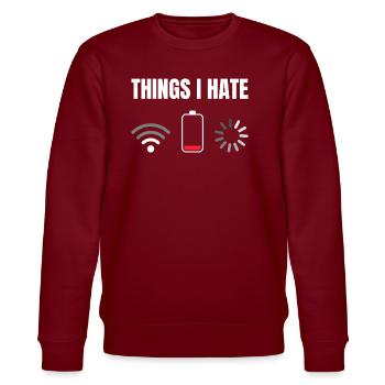 Things I Hate - Stanley/Stella Unisex Bio-Sweatshirt CHANGER  - Burgunderrot - Vorne - Nik (191cm) & Marisol (170cm)