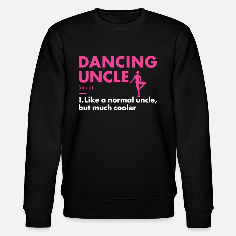 Dancer Uncle Definition Dancing - Stanley/Stella CHANGER Unisex Organic Sweatshirt - black