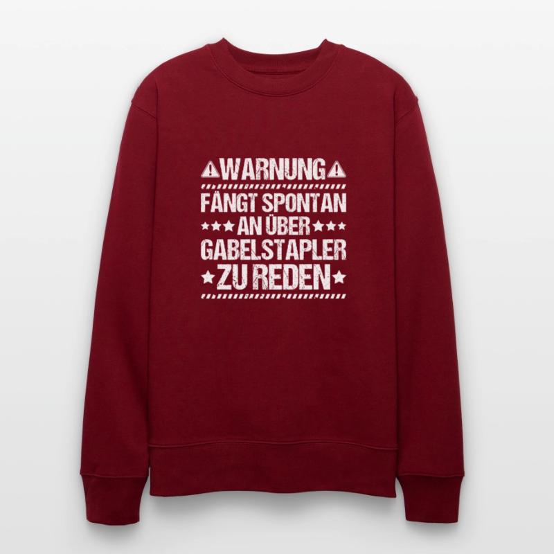 Staplerfahrer Gabelstaplerfahrer Forklift Operator Stanley/Stella Unisex Bio-Sweatshirt CHANGER 
