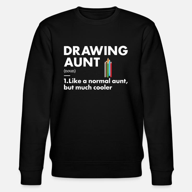 Drawer Aunt Definition Drawing - Stanley/Stella CHANGER Unisex Organic Sweatshirt - black