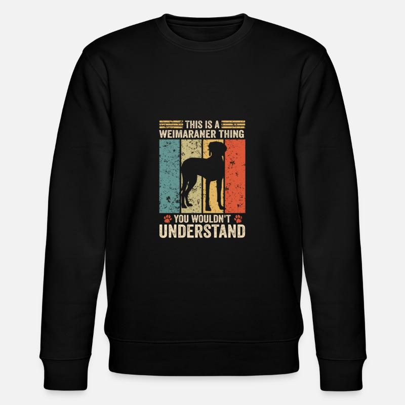 This is a Weimaraner thing - Stanley/Stella Unisex Bio-Sweatshirt CHANGER - Schwarz