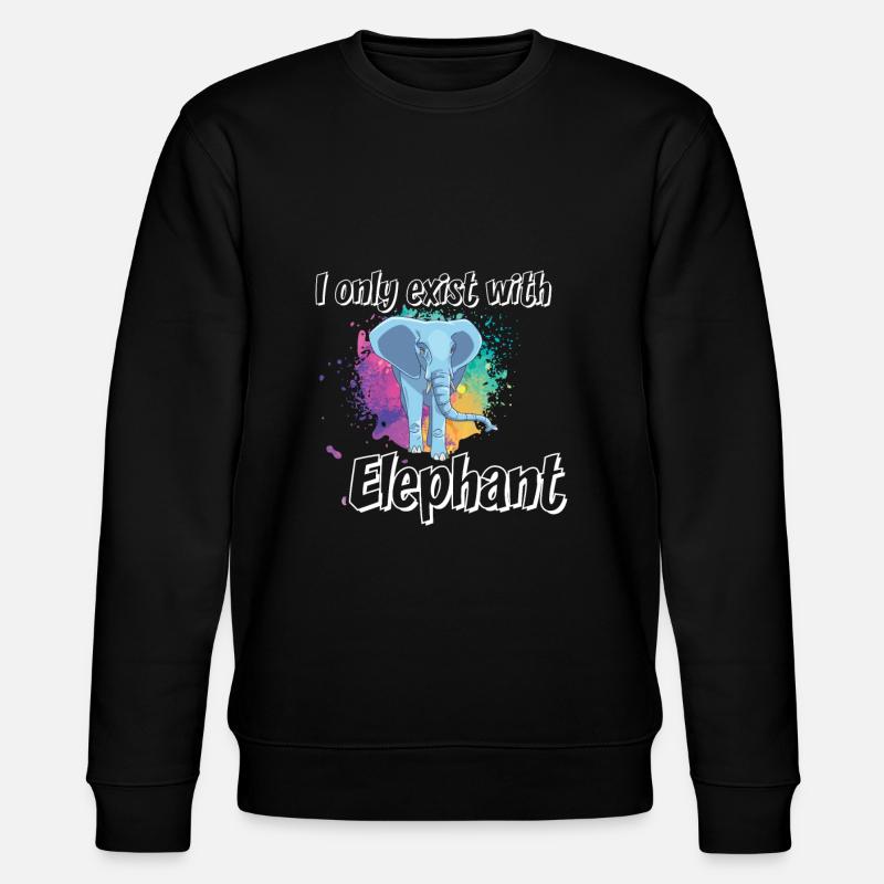 I only exist with elephant - Stanley/Stella CHANGER Unisex Organic Sweatshirt - black