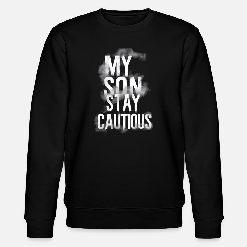 Mon fils reste prudent - Sweat bio CHANGER Stanley/Stella Unisexe - noir