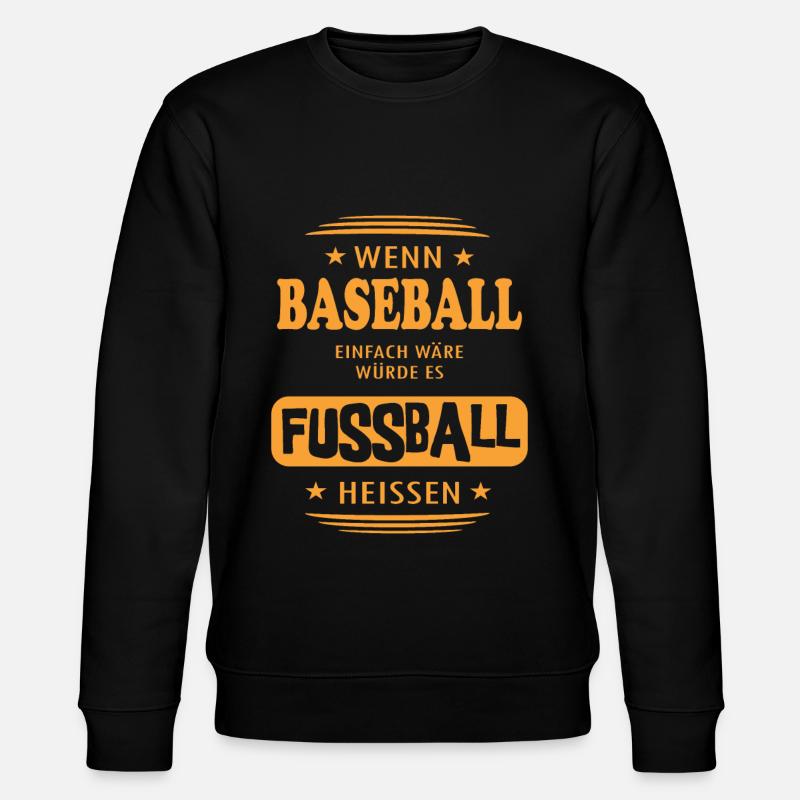 Wenn Baseball einfach wäre - Stanley/Stella Unisex Bio-Sweatshirt CHANGER  - Schwarz