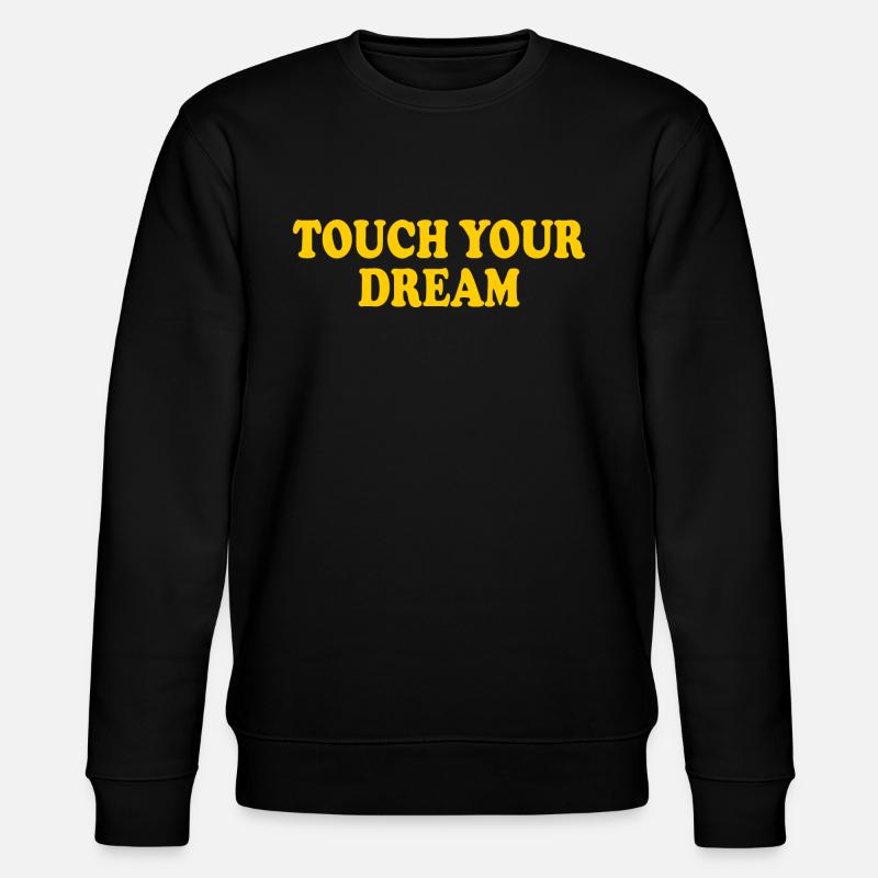 touch you dream - Sweat bio CHANGER Stanley/Stella Unisexe - noir
