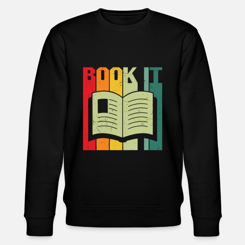 Book it reading book lover - Stanley/Stella CHANGER Unisex Organic Sweatshirt - black