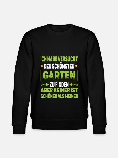 Lustiger Gartenspruch - Stanley/Stella Unisex Bio-Sweatshirt CHANGER - Schwarz