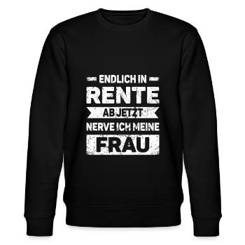 Endlich in Rente ab jetzt nerve ich meine Frau - Stanley/Stella Unisex Bio-Sweatshirt CHANGER  - Schwarz - Vorne - Nik (191cm) & Marisol (170cm)