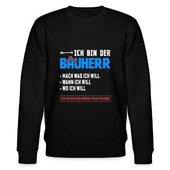 Lustiger Bauherr Spruch Ich bin der Chef - Stanley/Stella Unisex Bio-Sweatshirt CHANGER  - Schwarz - Vorne - Nik (191cm) & Marisol (170cm)