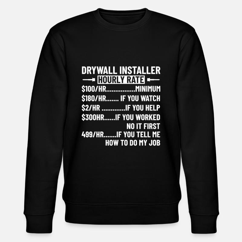 Drywall-installer-finisher-design For a - Stanley/Stella CHANGER Unisex Organic Sweatshirt - black