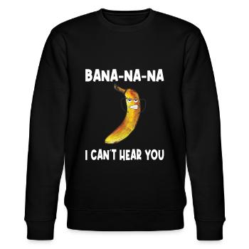 Banane - Bananana I cant hear you - Stanley/Stella Unisex Bio-Sweatshirt CHANGER  - Schwarz - Vorne - Nik (191cm) & Marisol (170cm)