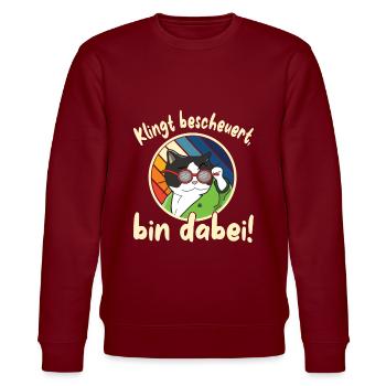 Lustiger Party Spruch mit Katze - Stanley/Stella Unisex Bio-Sweatshirt CHANGER  - Burgunderrot - Vorne - Nik (191cm) & Marisol (170cm)