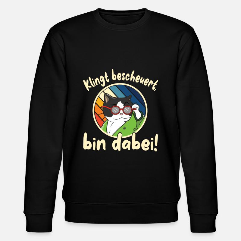 Lustiger Party Spruch mit Katze - Stanley/Stella Unisex Bio-Sweatshirt CHANGER - Schwarz