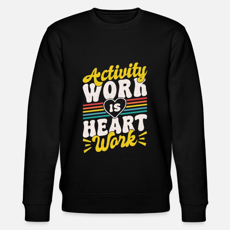 Activity Director Appreciation - Stanley/Stella Unisex Bio-Sweatshirt CHANGER  - Schwarz