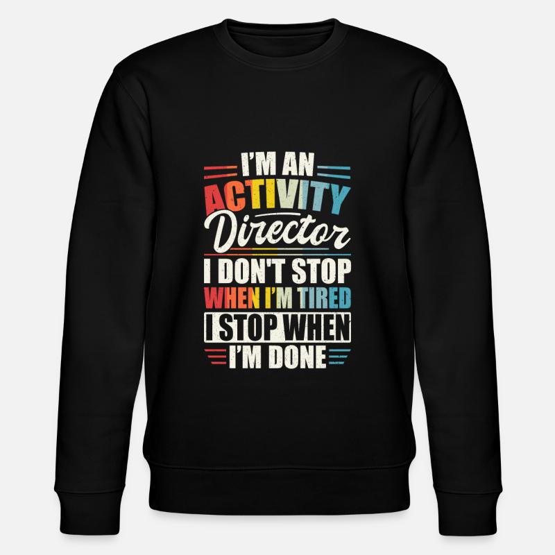 Activity Director Appreciation - Stanley/Stella Unisex Bio-Sweatshirt CHANGER - Schwarz