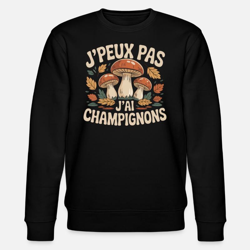 J'Peux Pas Champignons - Sweat bio CHANGER Stanley/Stella Unisexe - noir
