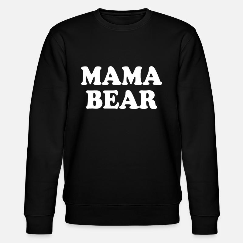 Mama bear - Sweat bio CHANGER Stanley/Stella Unisexe - noir