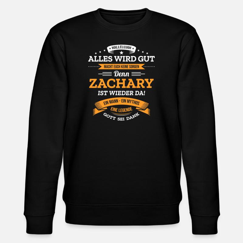 ALLES WIRD GUT, DIE LEGENDE ZACHARY IST DA - Stanley/Stella Unisex Bio-Sweatshirt CHANGER  - Schwarz