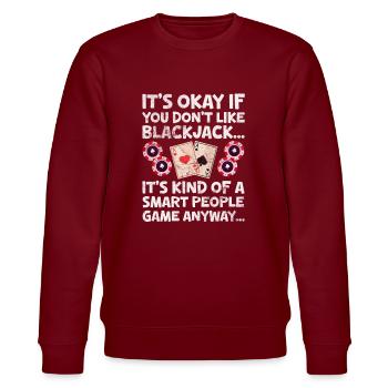 Black Jack Blackjack Kartenspiel Casino Geschenk - Stanley/Stella Unisex Bio-Sweatshirt CHANGER  - Burgunderrot - Vorne - Nik (191cm) & Marisol (170cm)