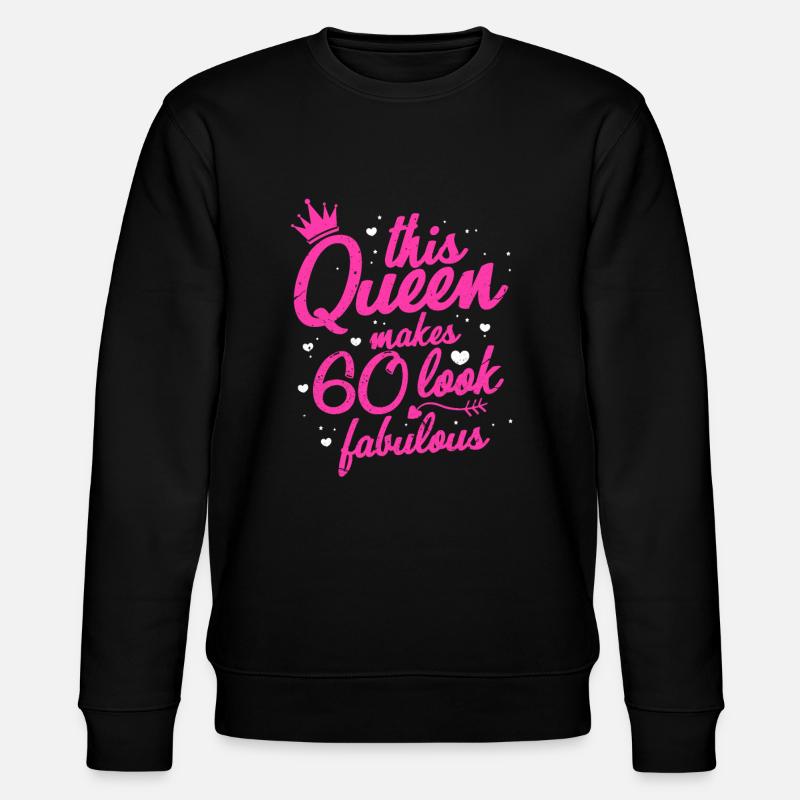 60th birthday queen - Stanley/Stella CHANGER Unisex Organic Sweatshirt - black