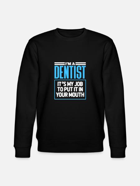 Dentist Dentist Dentist Teeth Gift - Stanley/Stella CHANGER Unisex Organic Sweatshirt - black