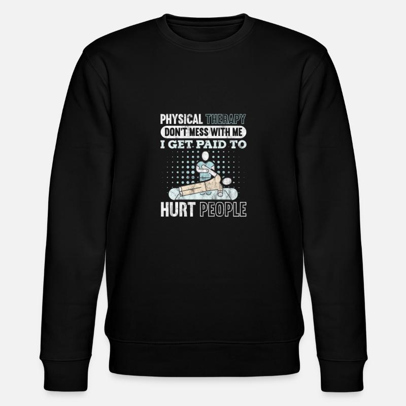 Physiotherapist Physiotherapy Physio Gift - Stanley/Stella CHANGER Unisex Organic Sweatshirt - black
