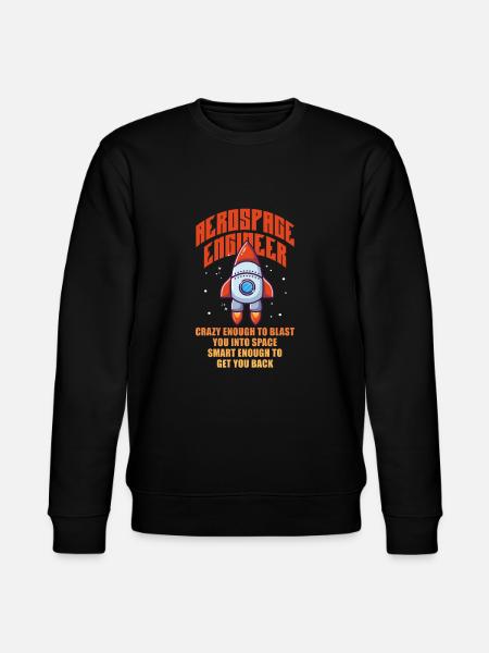 Space Engineer Aeronautical Engineer - Stanley/Stella CHANGER Unisex Organic Sweatshirt - black