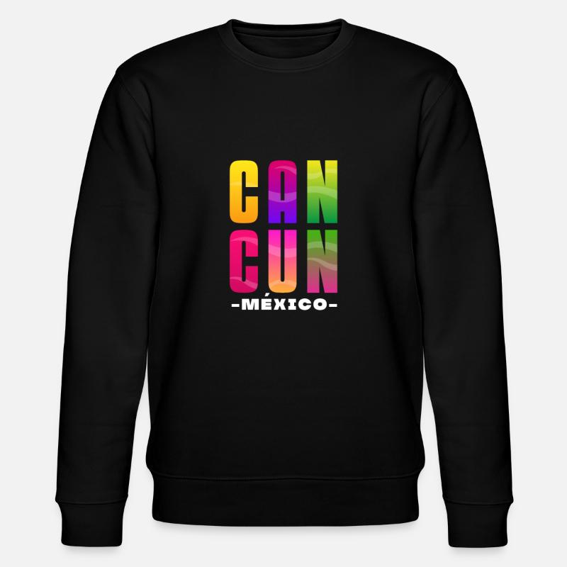 Mexico Cancun Mexican Mexican Gift - Stanley/Stella CHANGER Unisex Organic Sweatshirt - black