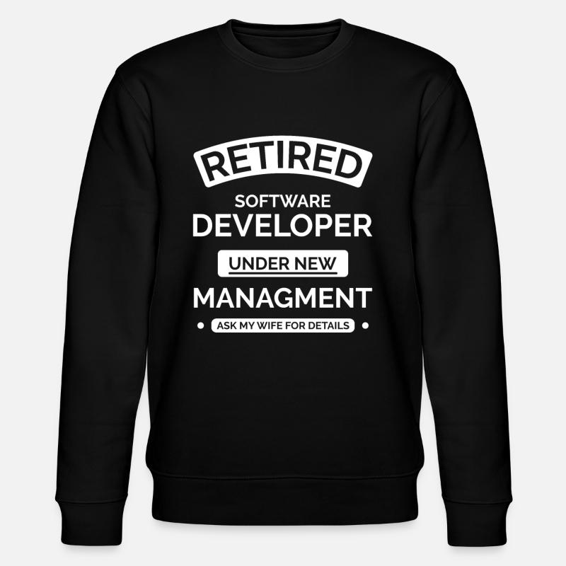 Retired Software Developer - Stanley/Stella CHANGER Unisex Organic Sweatshirt - black