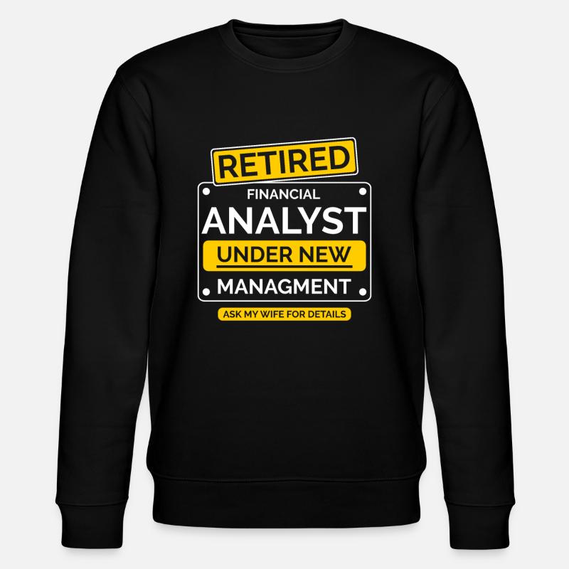 Finanzanalyst Ruhestand Rente - Stanley/Stella Unisex Bio-Sweatshirt CHANGER  - Schwarz