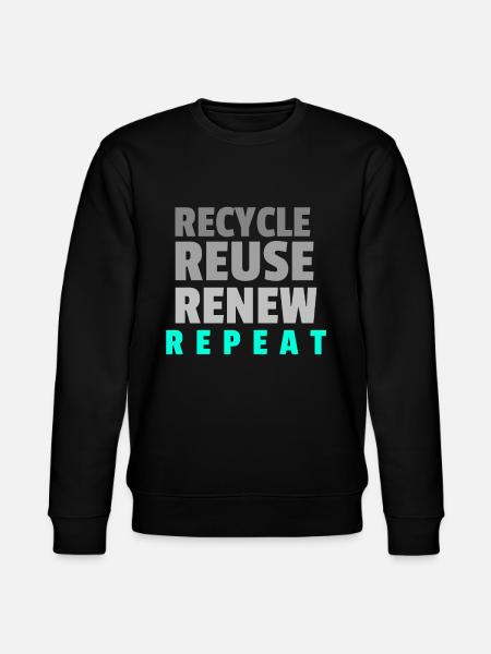Recycle Reuse Renew Repeat - Stanley/Stella CHANGER Unisex Organic Sweatshirt - black