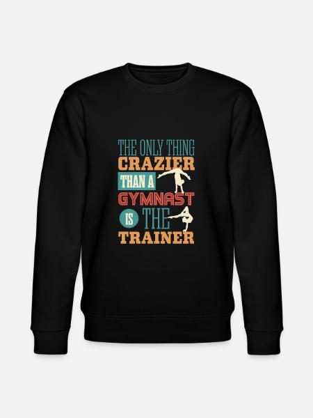 The coach is crazy, gymnastics - Stanley/Stella CHANGER Unisex Organic Sweatshirt - black