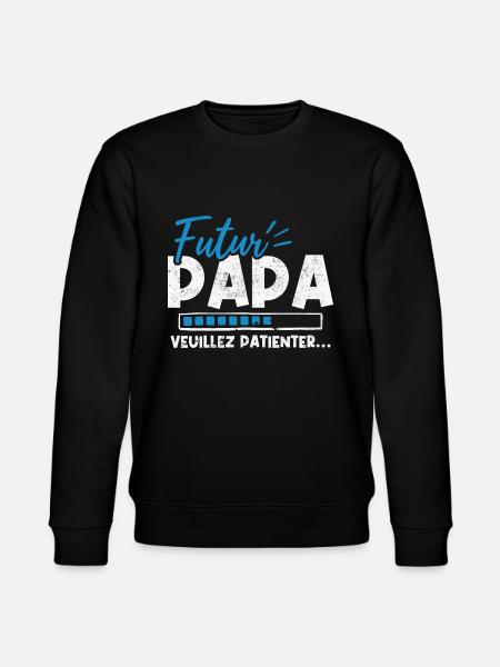 Futur papa veuillez patienter - Sweat bio CHANGER Stanley/Stella Unisexe - noir