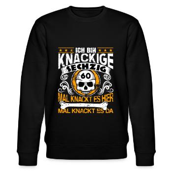 60. Geburtstag lustiger Spruch knackig - Stanley/Stella Unisex Bio-Sweatshirt CHANGER  - Schwarz - Vorne - Nik (191cm) & Marisol (170cm)