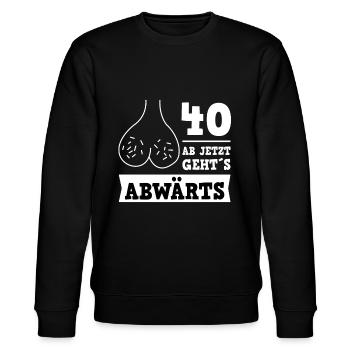 40. Geburtstag abwärts hängende Hoden alter Sack - Stanley/Stella Unisex Bio-Sweatshirt CHANGER  - Schwarz - Vorne - Nik (191cm) & Marisol (170cm)