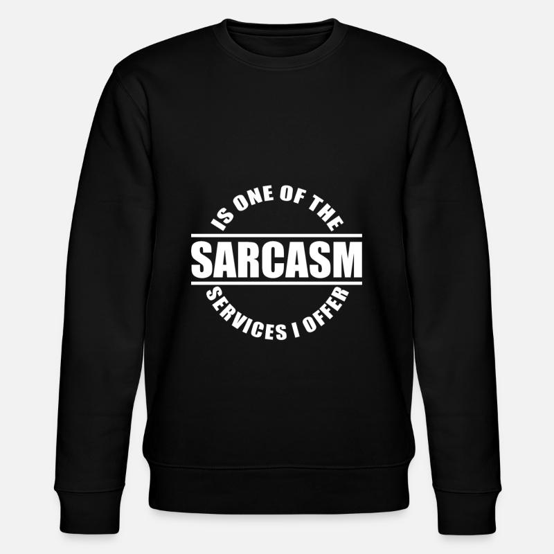 Sarcasme / sarcasme - Sweat bio CHANGER Stanley/Stella Unisexe - noir