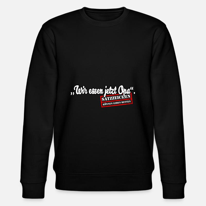 Wir essen jetzt Opa - Stanley/Stella Unisex Bio-Sweatshirt CHANGER  - Schwarz