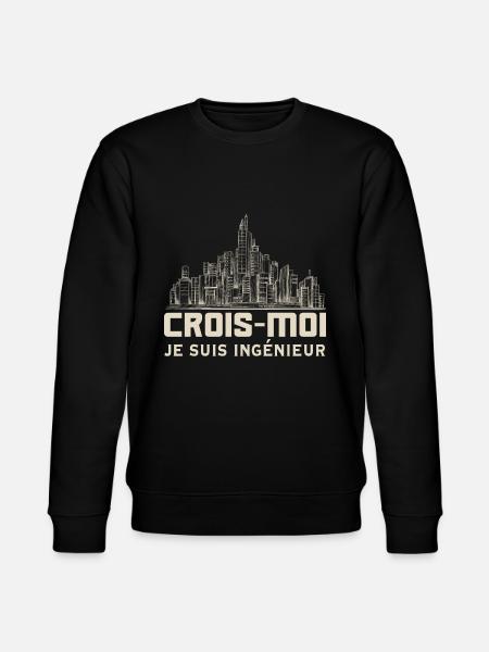 Crois-moi, Je Suis Ingénieur - Sweat bio CHANGER Stanley/Stella Unisexe - noir
