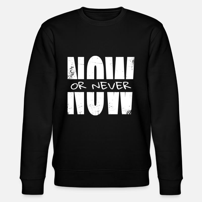 Now or never - Stanley/Stella CHANGER Unisex Organic Sweatshirt - black