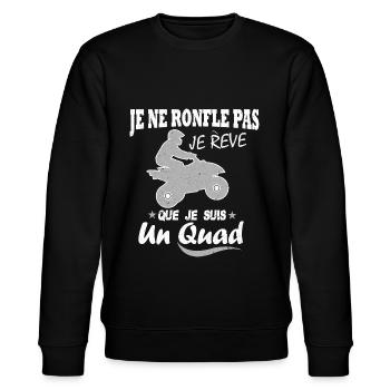 je ne ronfle pas je rêvé que je suis un quad - Sweat bio CHANGER Stanley/Stella Unisexe - noir - Devant - Nik (191cm) & Marisol (170cm)