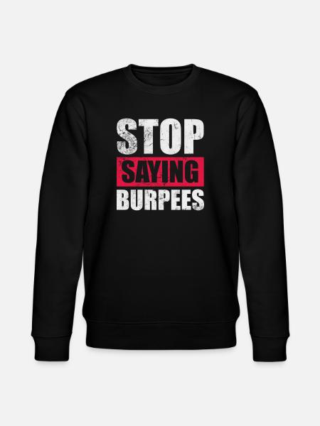 Burpees - Stanley/Stella CHANGER Unisex Organic Sweatshirt - black