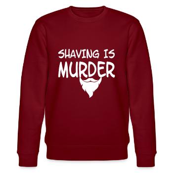 shaving is murder - Stanley/Stella CHANGER Unisex Organic Sweatshirt - burgundy - Front - Nik (191cm) & Marisol (170cm)