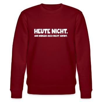 Heute Nicht - Stanley/Stella Unisex Bio-Sweatshirt CHANGER  - Burgunderrot - Vorne - Nik (191cm) & Marisol (170cm)