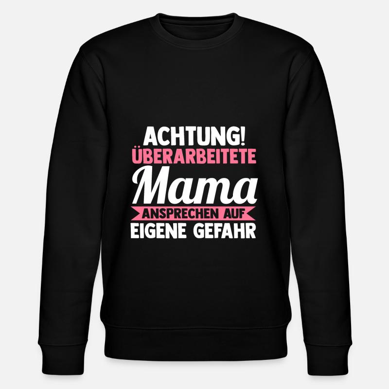 Mutter Mama - Stanley/Stella Unisex Bio-Sweatshirt CHANGER  - Schwarz