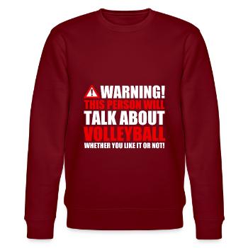 Warning, talk volleyball - Stanley/Stella CHANGER Unisex Organic Sweatshirt - burgundy - Front - Nik (191cm) & Marisol (170cm)