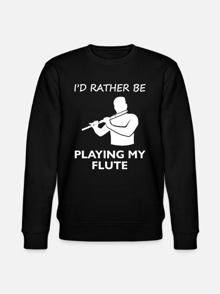Prefer Playing Flute Musician Saying - Stanley/Stella CHANGER Unisex Organic Sweatshirt - black