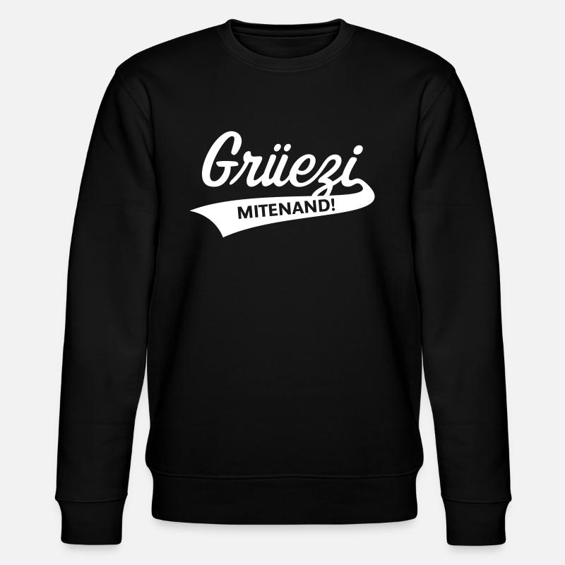 Grüezi Mitenand! (Suisse / Schwizerdütsch) - Sweat bio CHANGER Stanley/Stella Unisexe - noir